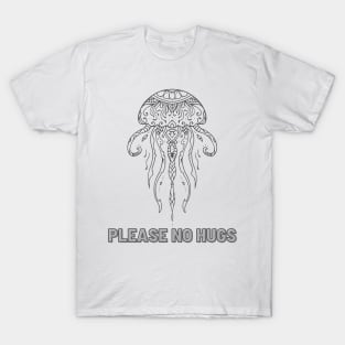 Please no Hugs T-Shirt